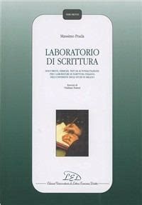 Laboratorio di scrittura. Documenti, esercizi, test di 